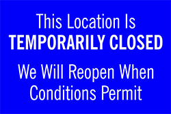 79023<br>This Location Is<br>TEMPORARILY CLOSED<br>8" x 12"